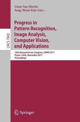Progress in Pattern Recognition, Image Analysis, Computer Vision, and Appli ...