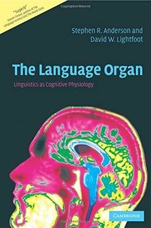 The Language Organ: Linguistics as Cognitive Physiology | Buch | Zustand gut