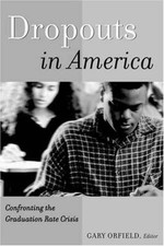 Dropouts in America: Confronting the Graduation Rate Crisis - VERY GOOD