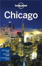 Lonely Planet Chicago (Travel Guide) By Lonely Planet, Karla Zimmerman, Sara Be