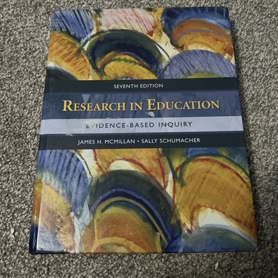 Research in Education: Evidence-Based Inquiry, McMillan, James,Schumacher, Sally