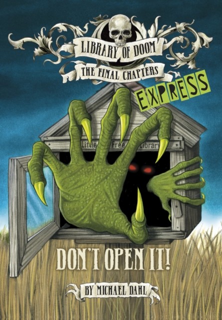 Don't Open It! - Express Edition by Michael  Dahl (Paperback Book)
