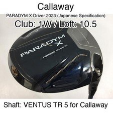 Callaway PARADYM X Driver 2023 Japan Spec 1W Driver 10.5 VENTUS TR 5 for Calla