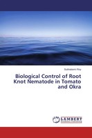 Subhalaxmi Roy | Biological Control Of Root Knot Nematode In Tomato And Okra