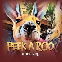 Peek A Roo | Kristy Young | Taschenbuch | Englisch | 2023 | Kristy Young