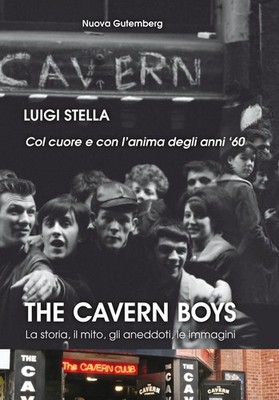 Buch - Luigi Stella - The Cavern Boys. Die Geschichte, Der Mythos, Die Anekdoten, Die Imm