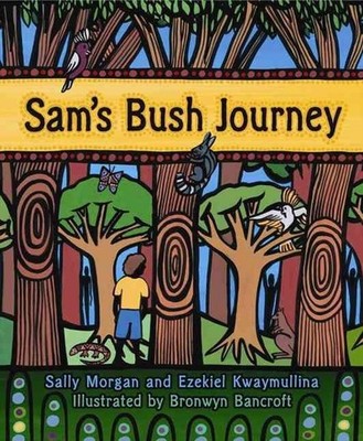 Sam's Bush Journey: Little Hare Books by Sally Morgan (English) Paperback Book