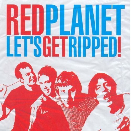 Red Planet - Lets Get Ripped [Новый CD] Расширенное воспроизведение