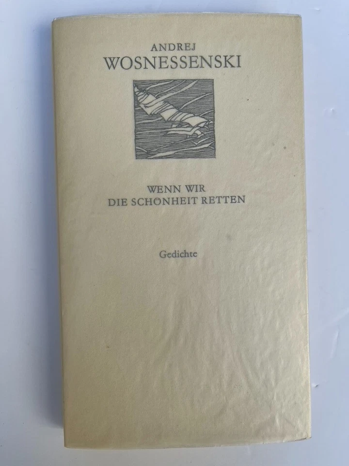 Andrej Wosnessenski Wenn wir die Schönheit Retten Gedichte, Lyrik, Gedichte - Bild 1 von 1