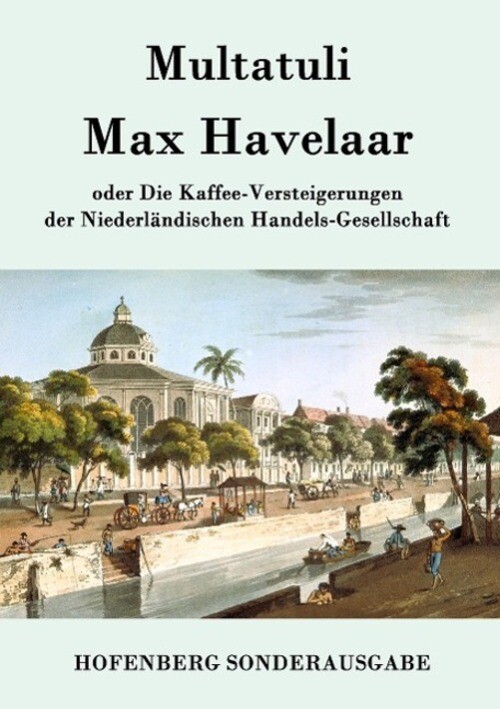 Thumbnail - Max Havelaar Multatuli Taschenbuch Paperback 268 S. Deutsch 2015