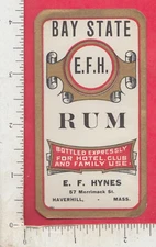 A813 Bay State Rum bottle label E. F Hynes Haverhill, MA hotel & club use liquor