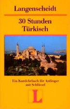 Langenscheidts Kurzlehrbücher / 30 Stunden Türkisch für Anfänger