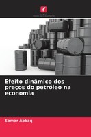 Samar Abbaq | Efeito DinâMico Dos PreçOs Do PetróLeo Na Economia | Taschenbuch