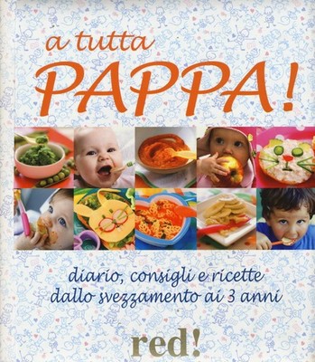 Alles Brei! Tagebuch, Tipps und Rezepte von der Entwöhnung bis 3 Jahre - D'...