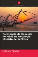 Sinto Jose Porathur | RelevâNcia Do Conceito De M¿Y¿ Na Ontologia Monista De...