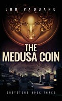 The Medusa Coin | Greystone Book Three | Lou Paduano | Buch | Greystone | 2025