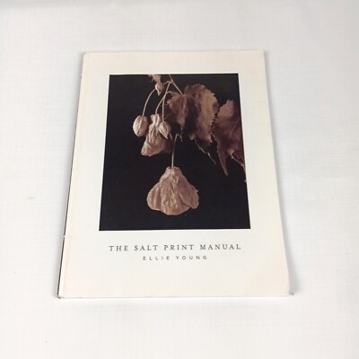The Salt Print Manual by Ellie Young Softcover 2011 Good Condition