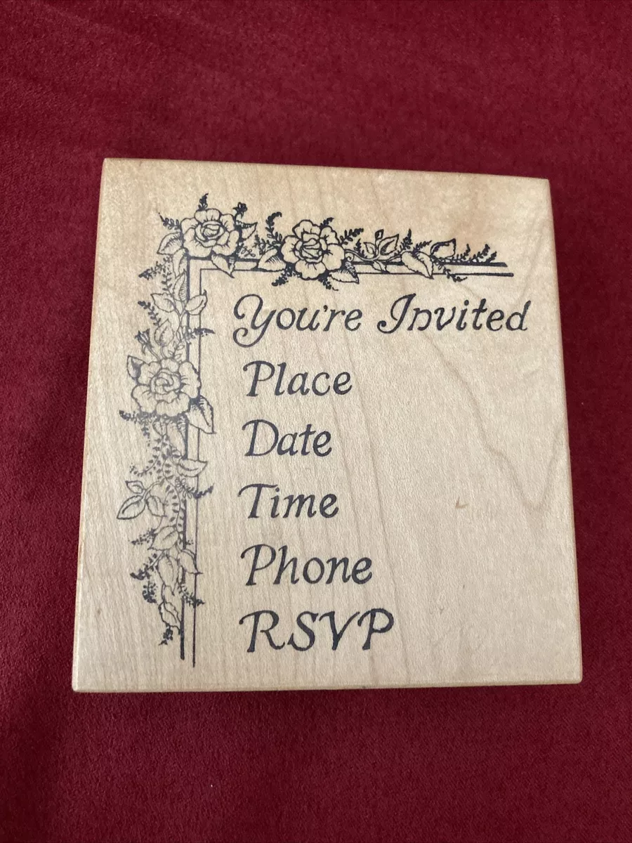 You're Invited Rubber Stamp PSX Place Date Time Phone RSVP Roses Flower  Border