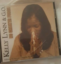 No Greater Force by G.O./Kelly Lynn (CD, 2007, SaySo Records) THE ORIGINAL ALBUM