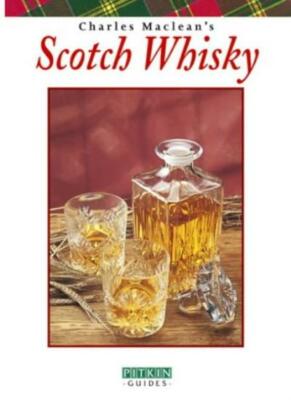 Scotch Whisky (Pitkin Guides) By Charles MacLean