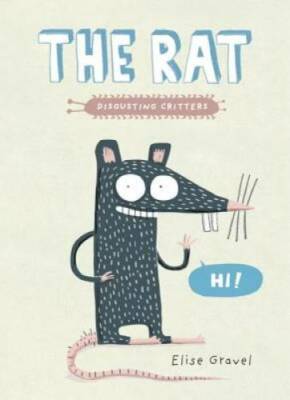 The Rat: The Disgusting Critters Series - Paperback By Gravel, Elise - GOOD