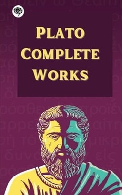 Plato: Complete Works by Plato: New