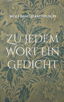 Zu jedem Wort ein Gedicht by Wolfgang Hasenpusch (German) Paperback Book