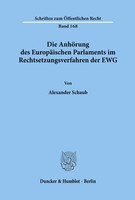 Die AnhöRung Des EuropäIschen Parlaments Im Rechtsetzungsverfahren Der Ewg. Buch
