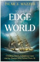 To The Edge Of The World Tilar J. Mazzeo