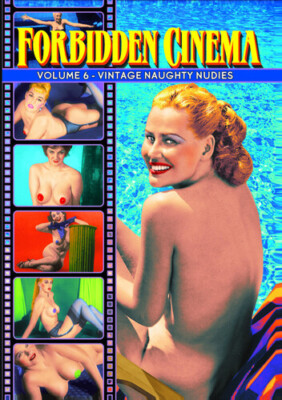 Forbidden Cinema: Volume 6 DVD NEW Sealed 1940-1959 Cult Alpha Video Oldies