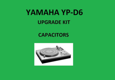 Turntable YAMAHA YP-D6 Repair KIT - all capacitors