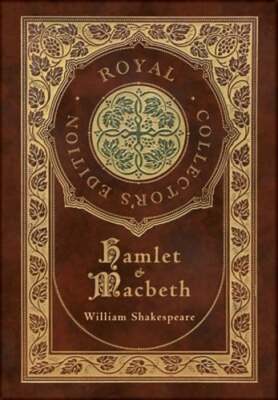 Hamlet and Macbeth (Royal Collector's Edition) (Case Laminate Hardcover with