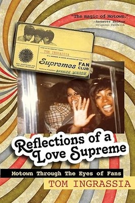 Reflections of A Love Supreme: Motown Through The Eyes of Fans