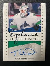 24-25 Ultimate Hockey Epitome of the NHL Auto NHL-TD Thatcher Demko #/25