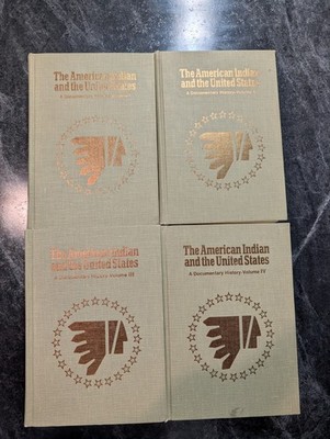 American Indian and the United States Documentary History Volume 1-4 Ex Library 