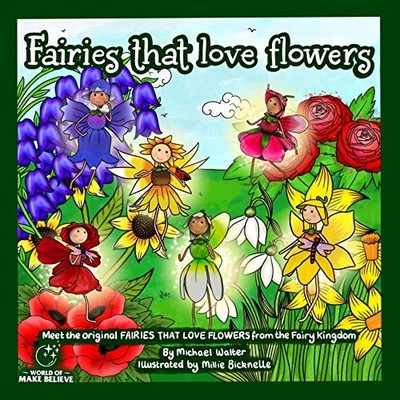 Fairies That Love Flowers, Mr M.J Walter