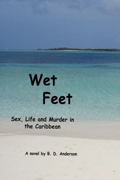 Wet Feet Sex, Life And Murder In The Caribbean Bd Anderson Taschenbuch Englisch-image