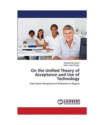 On the Unified Theory of Acceptance and Use of Technology: From  Users' Perspect