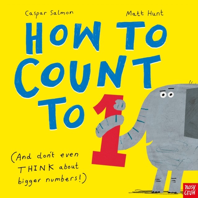 How to Count to ONE (And Dont Even THINK About Bigger Numbers) by Salmon Caspar - Image 4