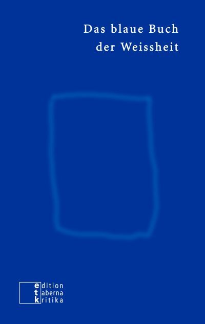 Unbekannt. / Das Blaue Buch Der Weissheit