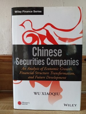 Chinese Securities Companies : An Analysis of Economic Growth, Financial...