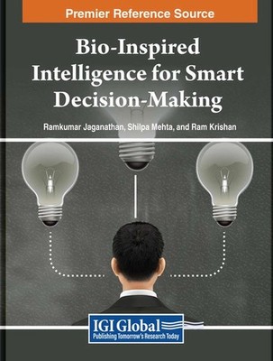 Bio-Inspired Intelligence for Smart Decision-Making by Ramkumar Jaganathan Paper