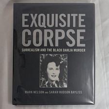 Exquisite Corpse: Surrealism and the Black Dahlia Murder - HCDJ