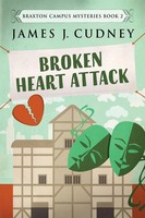 Broken Heart Attack James J. Cudney Taschenbuch Kartoniert / Broschiert Englisch