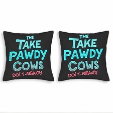 Set of 2 Decorative Throw Pillow Covers 18x18in - " THE TAKE PAWDY COWS "