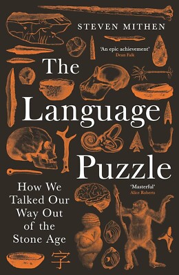 The Language Puzzle: How We Talked Our Way Out of the Stone Age. New Hardback.