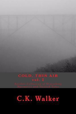 Cold, Thin Air Volume #2 by C.K. Walker (paperback)