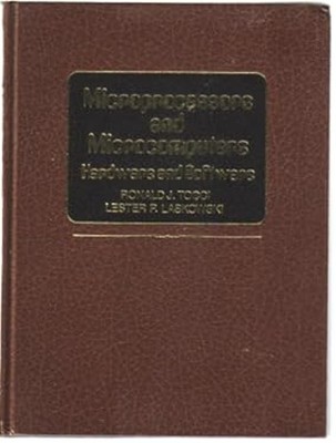 Microprocessors and Microcomputers : Hardware and Software Hardco