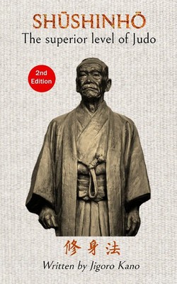 Juan Lorenzo (u. a.) | Shushinho, The superior level of Judo - Written by...
