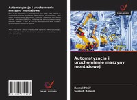 Ramzi Mnif (U. A.) | Automatyzacja I Uruchomienie Maszyny Monta¿Owej | Buch